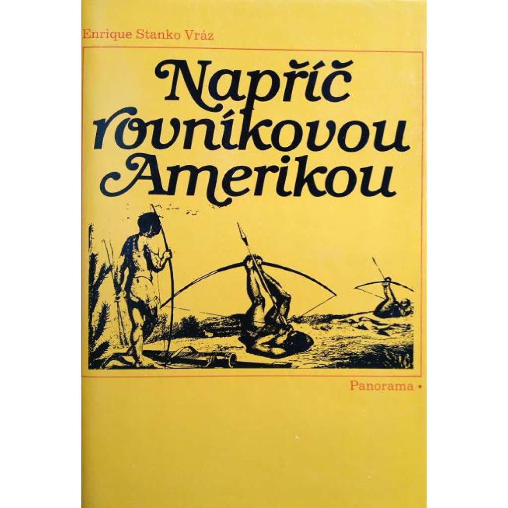 NAPŘÍČ ROVNÍKOVOU AMERIKOU (Amerika)